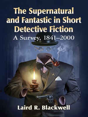 cover image of The Supernatural and Fantastic in Short Detective Fiction